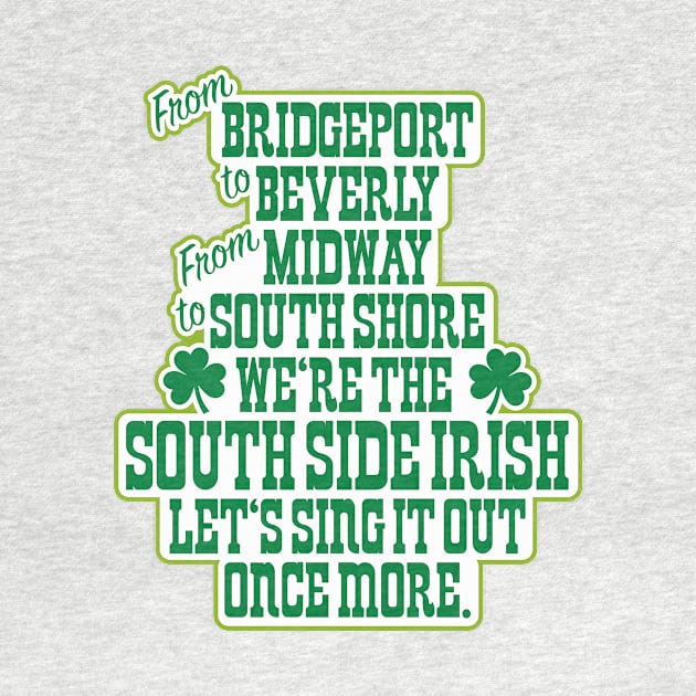 We're the South Side Irish by Friend Gate